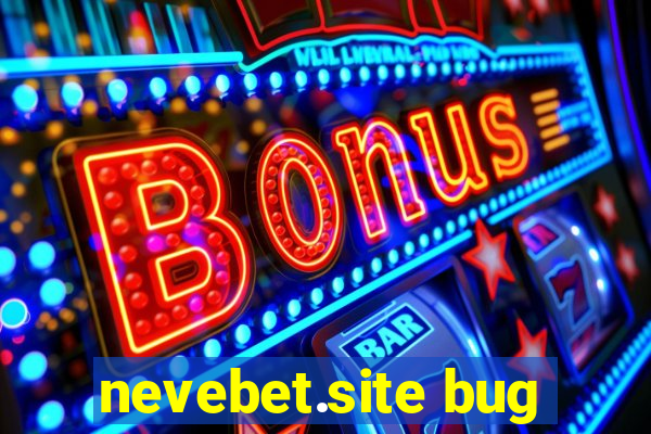 nevebet.site bug