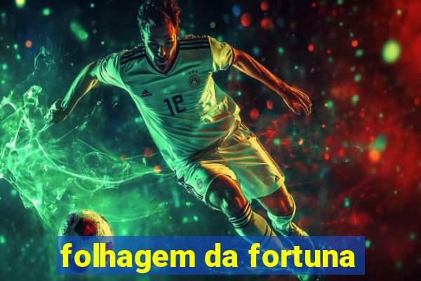 folhagem da fortuna