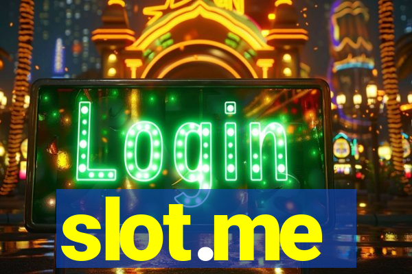 slot.me