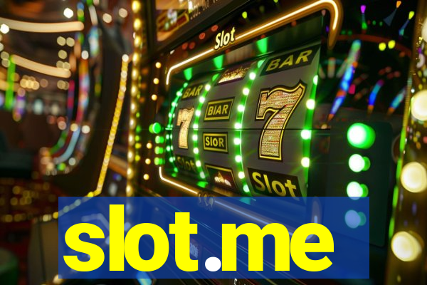 slot.me