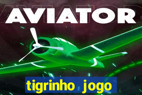 tigrinho jogo deposito minimo 1 real