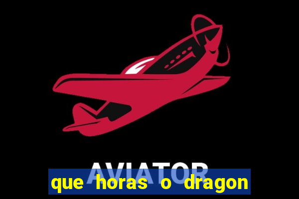 que horas o dragon fortune paga