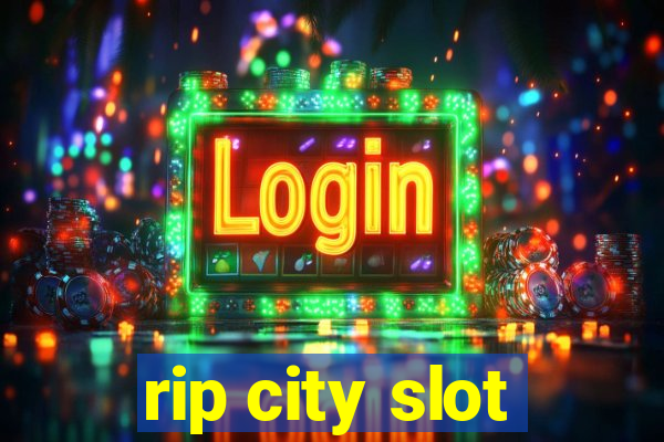 rip city slot