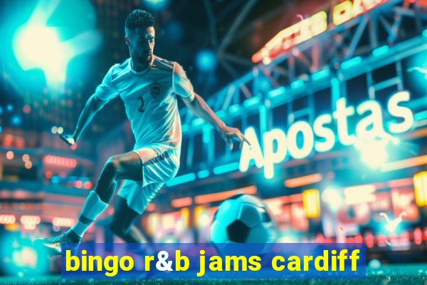 bingo r&b jams cardiff