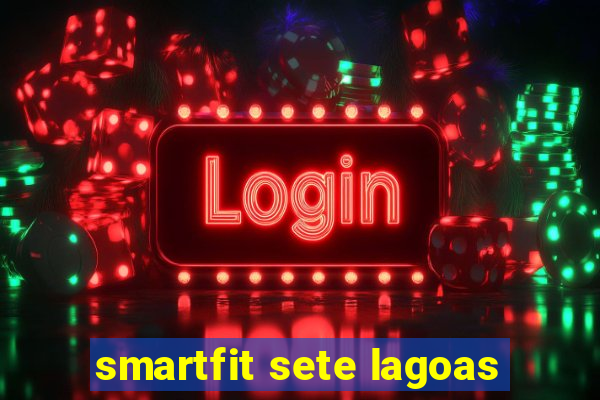 smartfit sete lagoas