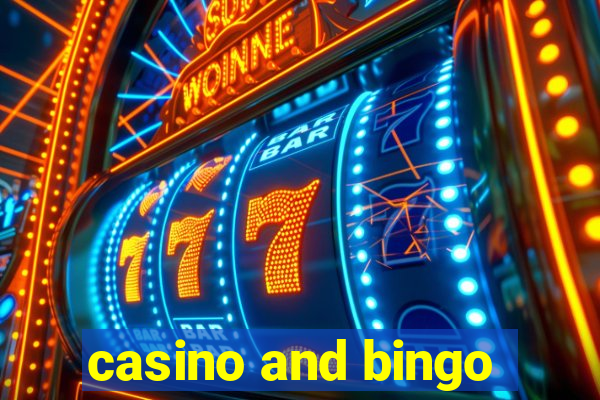 casino and bingo