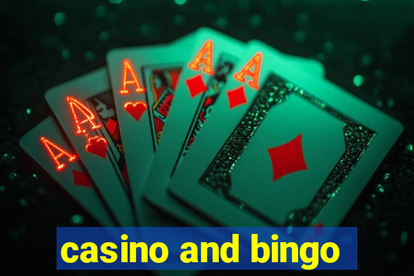 casino and bingo