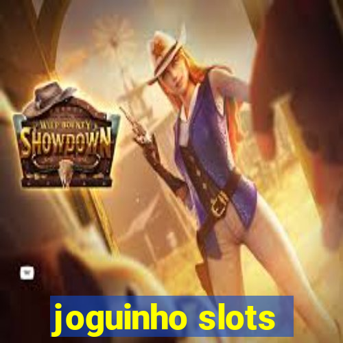 joguinho slots