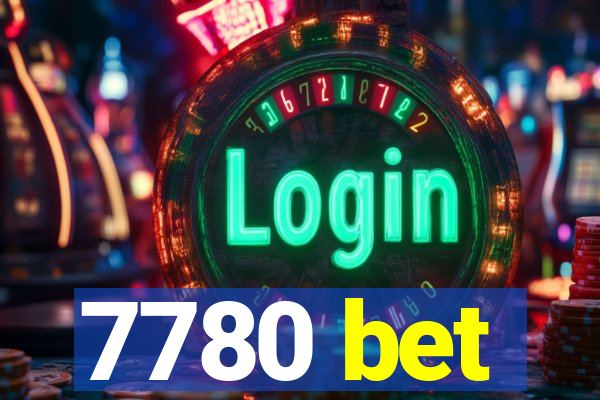 7780 bet