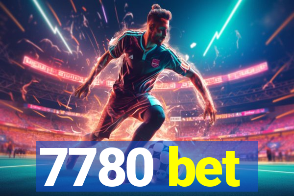 7780 bet