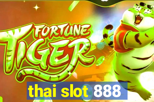 thai slot 888