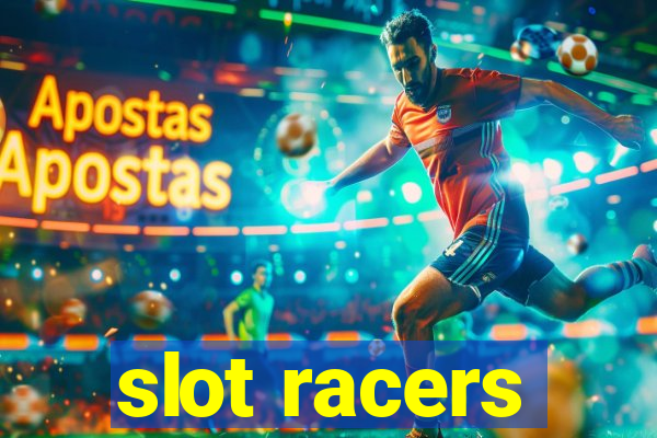 slot racers