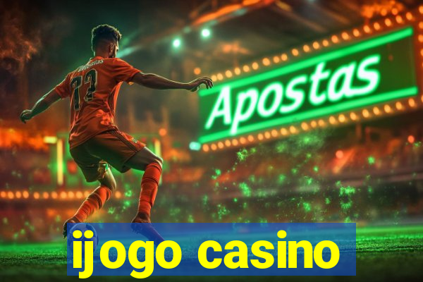 ijogo casino