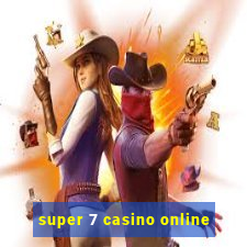 super 7 casino online