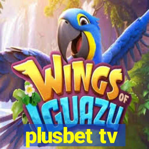 plusbet tv