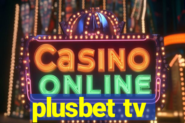 plusbet tv