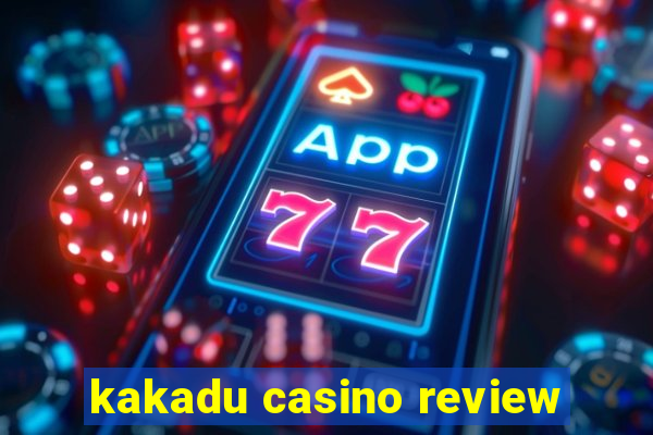 kakadu casino review