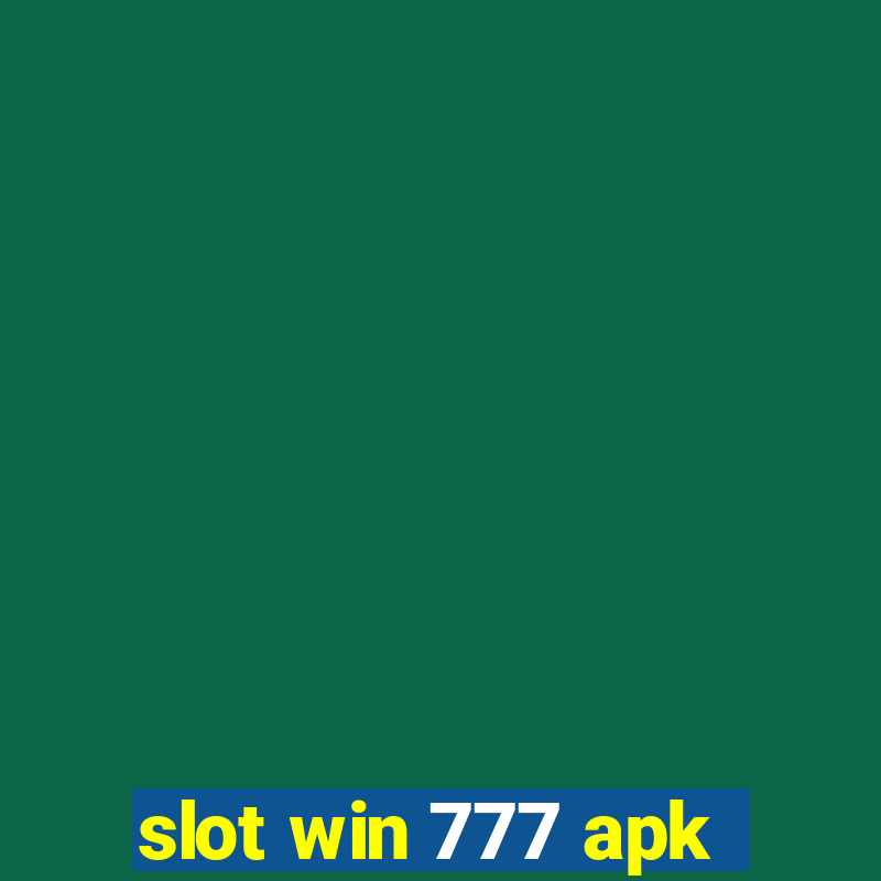 slot win 777 apk