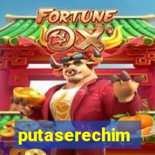 putaserechim