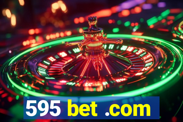 595 bet .com