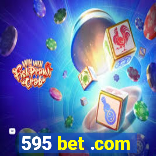 595 bet .com