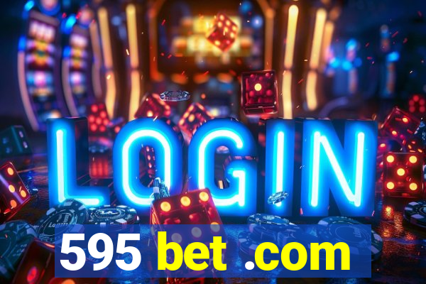 595 bet .com