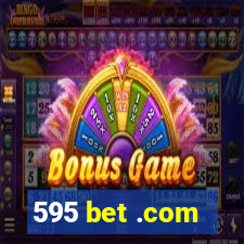 595 bet .com