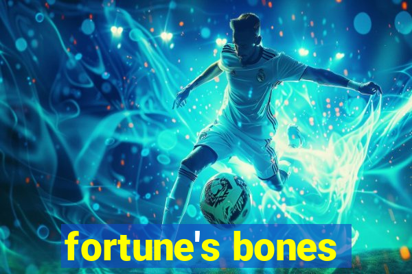 fortune's bones