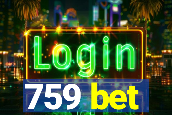 759 bet