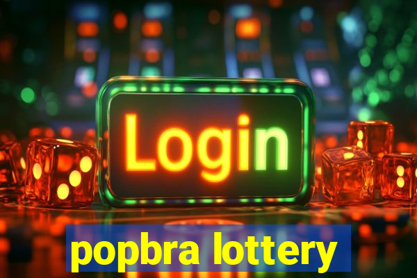 popbra lottery