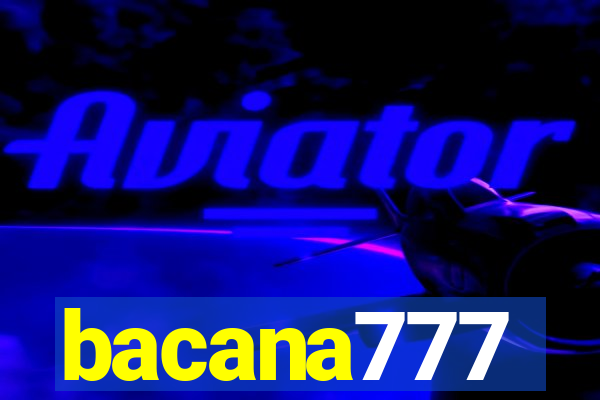 bacana777