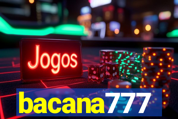 bacana777