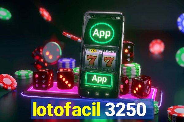 lotofacil 3250