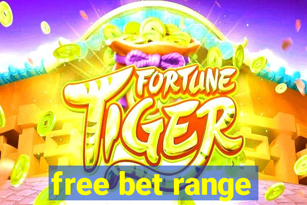 free bet range