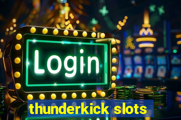 thunderkick slots