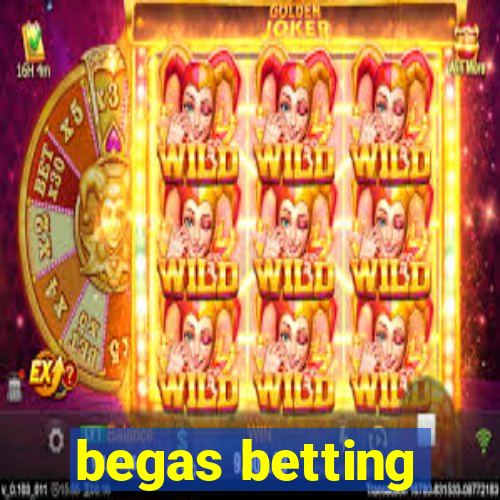 begas betting