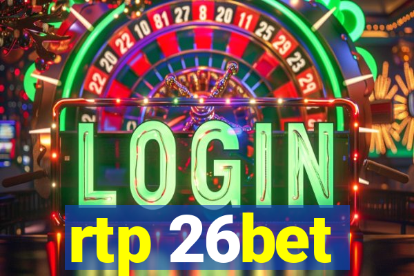 rtp 26bet