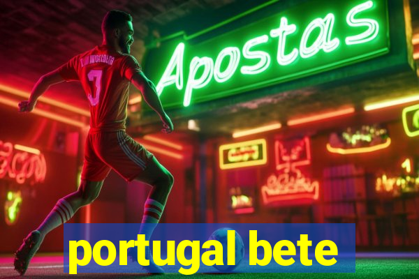 portugal bete