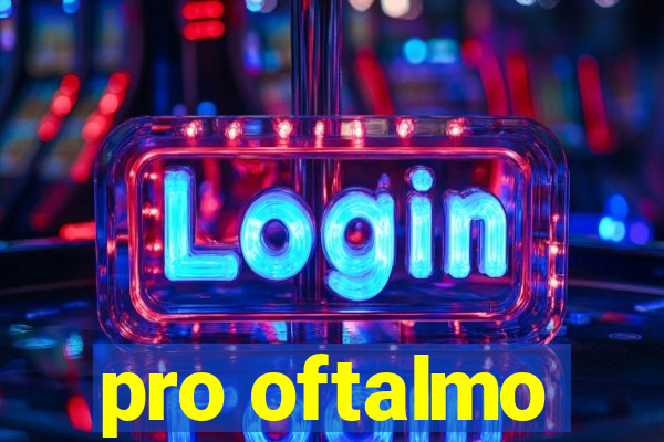 pro oftalmo