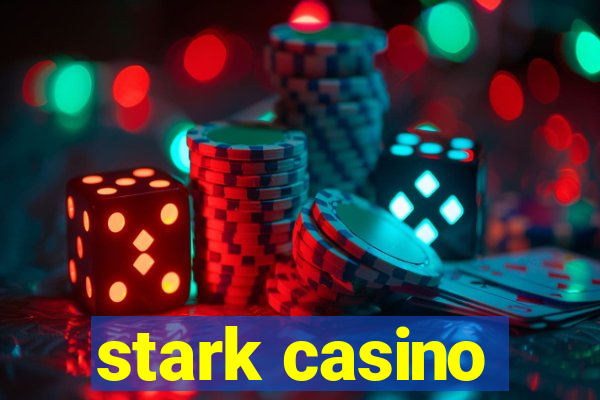 stark casino