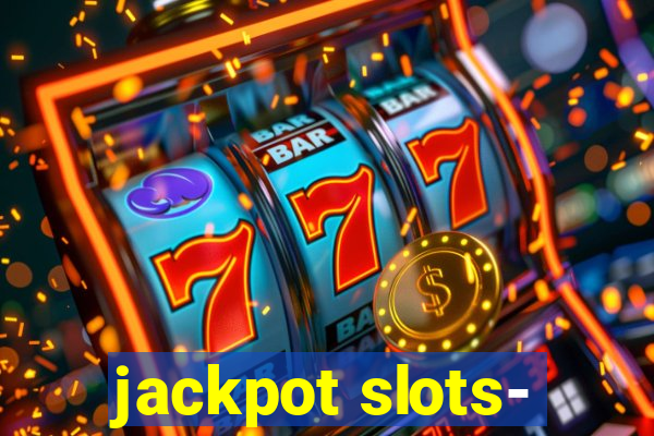 jackpot slots-