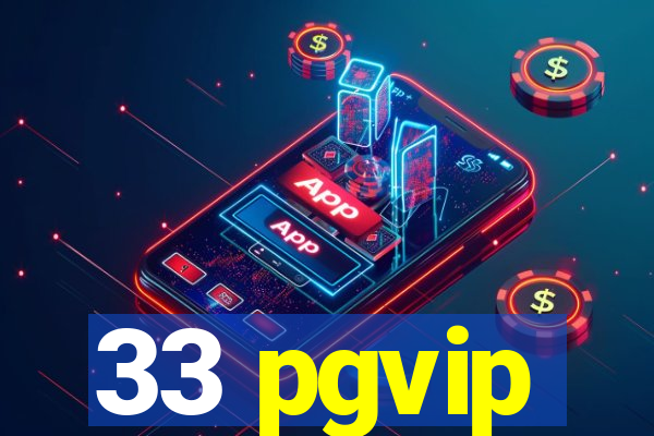 33 pgvip