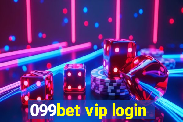 099bet vip login