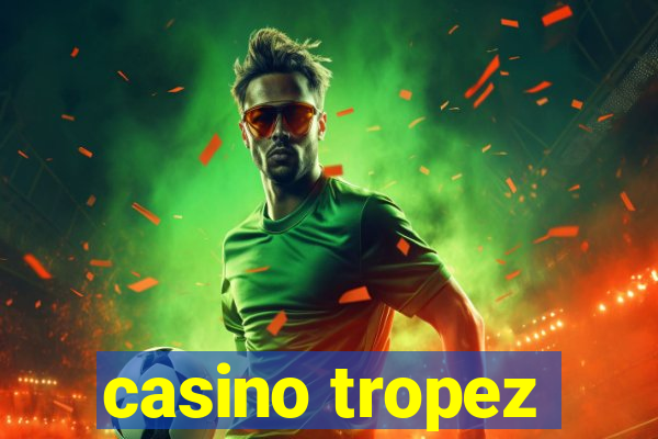 casino tropez