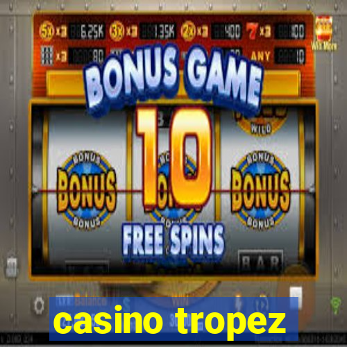 casino tropez