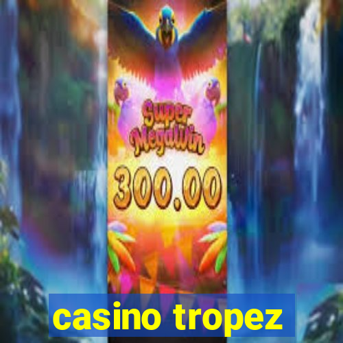 casino tropez