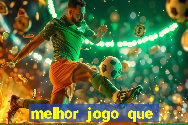 melhor jogo que ganha dinheiro