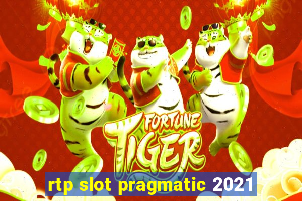 rtp slot pragmatic 2021