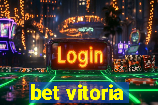 bet vitoria