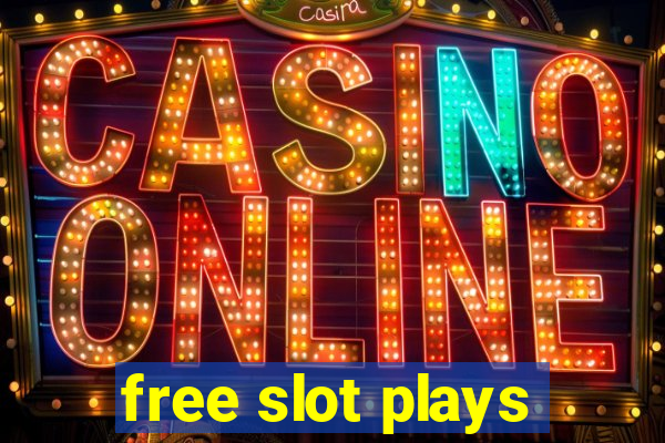 free slot plays